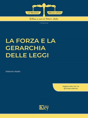 cover image of La forza e la gerarchia delle leggi